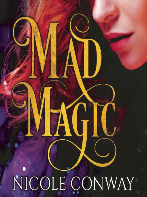 Title details for Mad Magic by Nicole Conway - Wait list